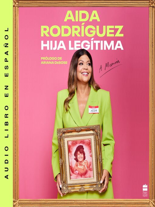 Title details for Legitimate Kid \ Hija legítima (Spanish edition) by Aida Rodriguez - Available